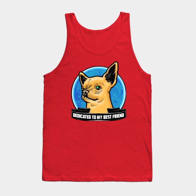 DEDICATED TO MY BEST FRIEND Tank Top by theanomalius_merch